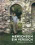 Menschsein – Ein Versuch (Band 1)