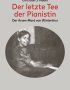 Der letzte Tee der Pianistin