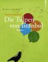 Die Tulpen von Istanbul